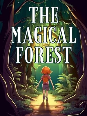 The Magical Forest